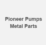 Pioneer Pump Metal Parts